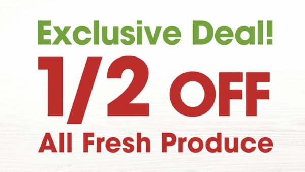 Get Half-Price Produce!
